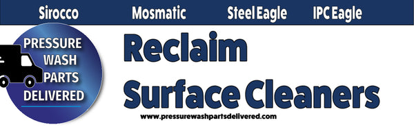 Reclaim Pressure Wash Surface Cleaners